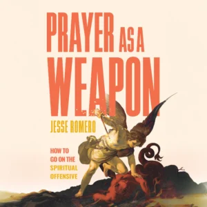 Prayer as a Weapon