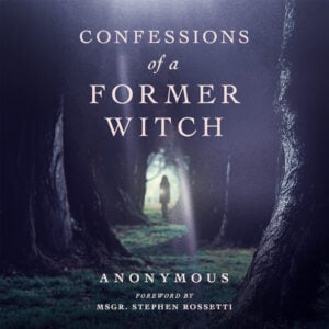 Confessions of a Former Witch